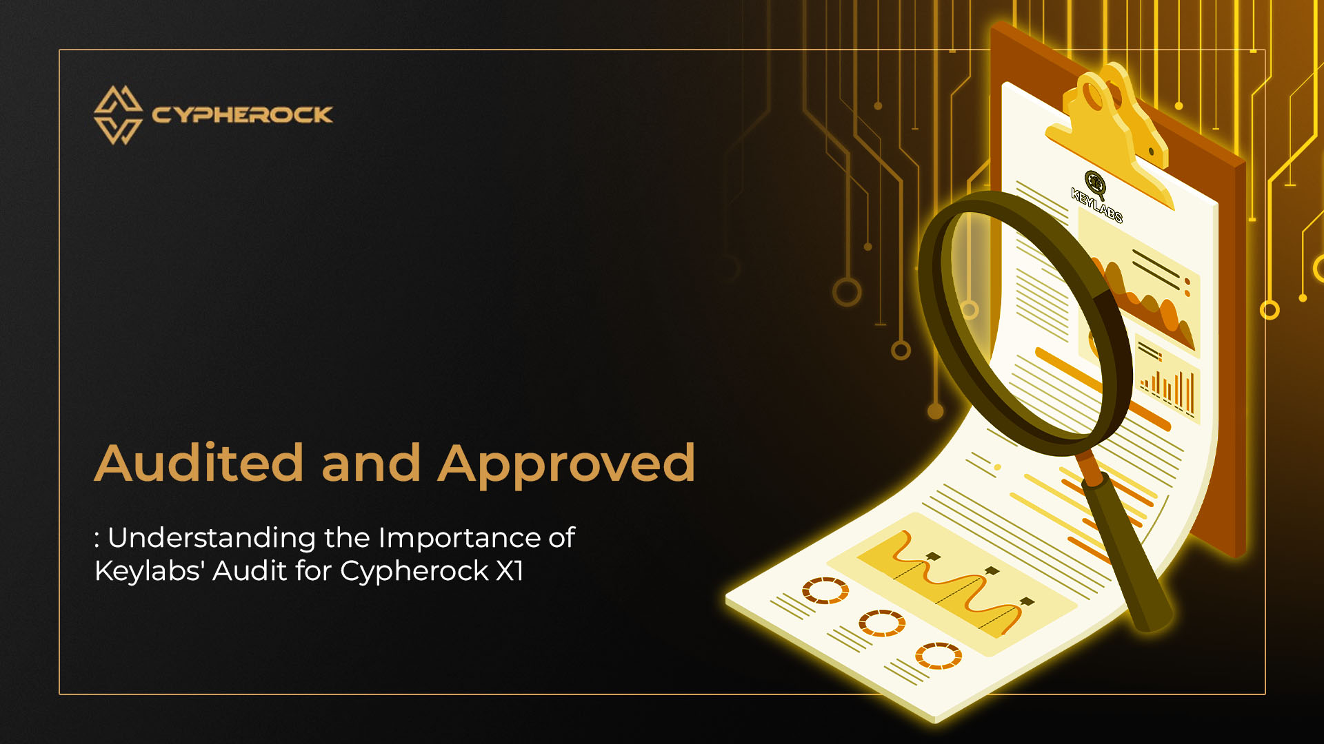 Hero image for Audited and Approved: Understanding the Importance of Keylabs' Audit for Safekeyx X1